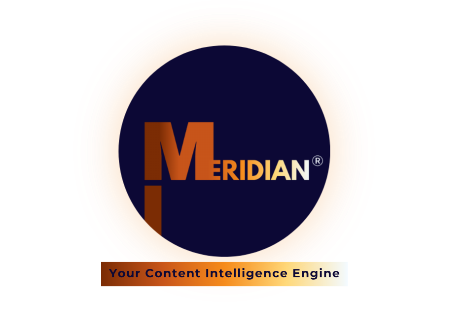 Meridian&trade; — Your Content Intelligence Engine